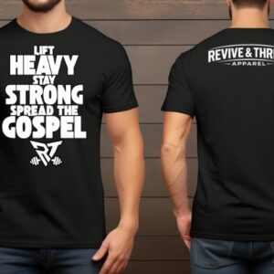 Lift Heavy Stay Strong Spread the Gospel